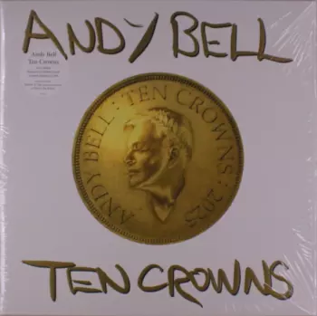 Andy Bell: Ten Crowns