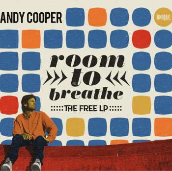 Album Andy Cooper: Room To Breathe (The Free LP)