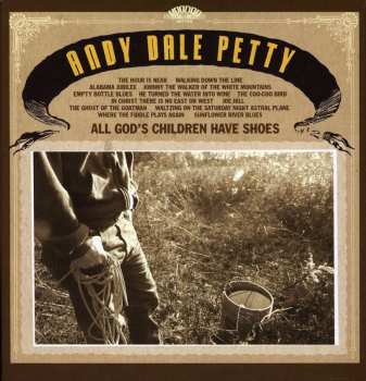 Album Andy Dale Petty: All God's Children Have Shoes