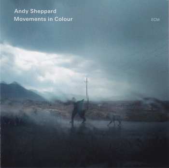 CD Andy Sheppard: Movements In Colour