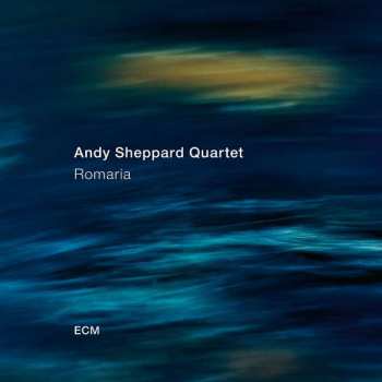 CD Andy Sheppard Quartet: Romaria