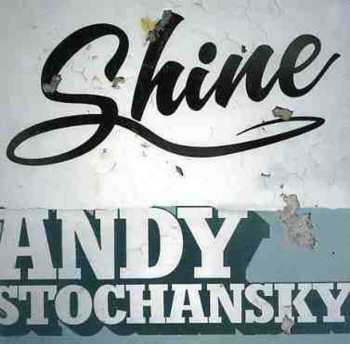 Album Andy Stochansky: Shine e.p.