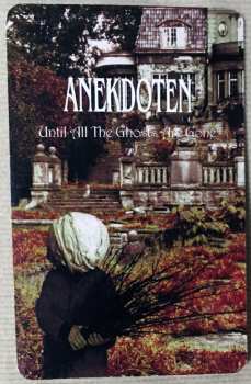 LP Anekdoten: Until All The Ghosts Are Gone