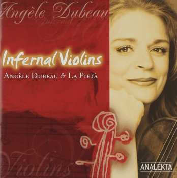 CD/DVD Angèle Dubeau: Infernal Violins
