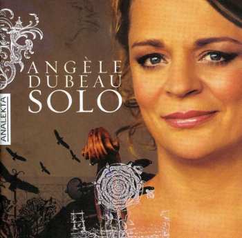 CD Angèle Dubeau: Solo
