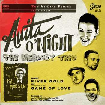 SP Anita O'Night & The Mercury Trio: River Gold / The Game Of Love