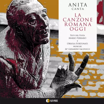 Gerardo Iacoucci: Anita Canta La Canzone Romana Oggi