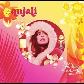 CD Anjali: The World Of Lady A