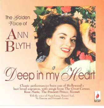 Album Ann Blyth: Deep In My Heart - The Golden Voice Of Ann Blyth
