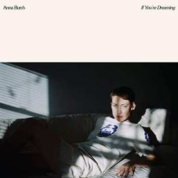 CD Anna Burch: If You're Dreaming
