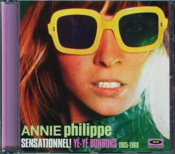 CD Annie Philippe: Sensationnel! Yé-Yé Bonbons 1965-1968