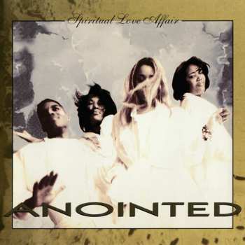 Album Anointed: Spiritual Love Affair