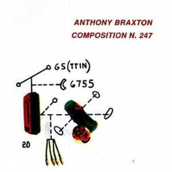 Album Anthony Braxton: Composition N. 247