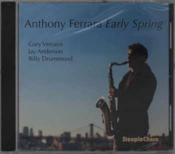 CD Anthony Ferrara: Early Spring