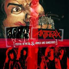 CD Anthrax: Fistful Of Metal & Armed And Dangerous