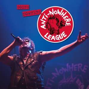 LP Anti-Nowhere League: Going Nowhere