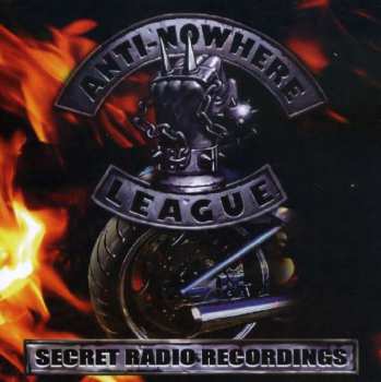 CD Anti-Nowhere League: Secret Radio Recordings