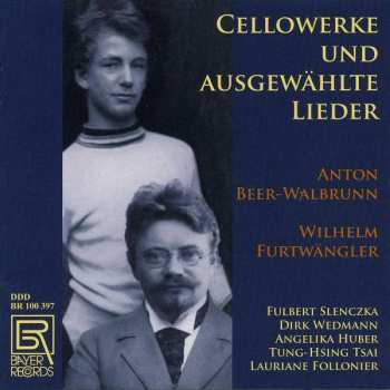 CD Wilhelm Furtwängler: Cellowerke Und Ausgewählte Lieder  