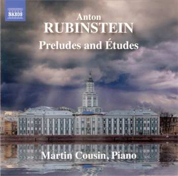 Album Anton Rubinstein: Preludes And Études
