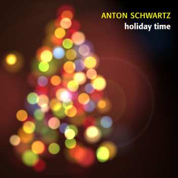 Album Anton Schwartz: Holiday Time