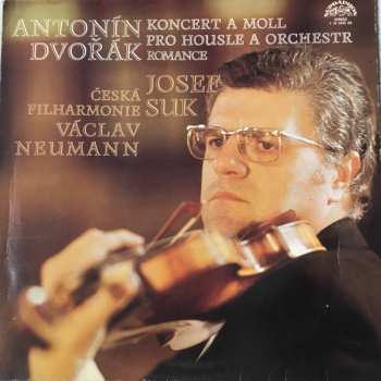 LP Antonín Dvořák: Koncert A Moll Pro Housle A Orchestr / Romance