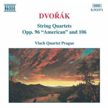 Album Antonín Dvořák: String Quartets: Opp. 96 "American" And 106