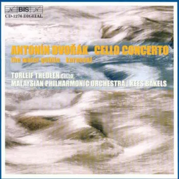 Cello Concerto / The Water Goblin / Karneval