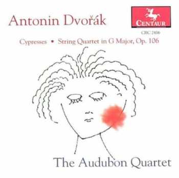 Album Antonín Dvořák: Cypresses / String Quartet In G Major, Op. 106