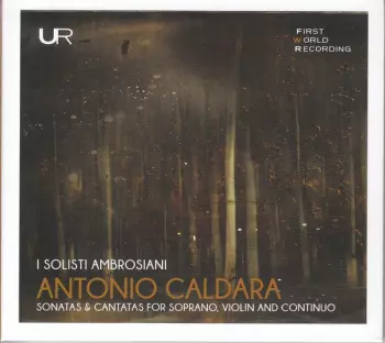 Sonatas & Cantatas For Violin And Continuo