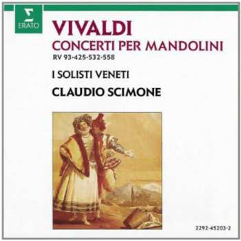 CD Antonio Vivaldi: Concerti Per Mandolini RV 93, 425, 532 & 558
