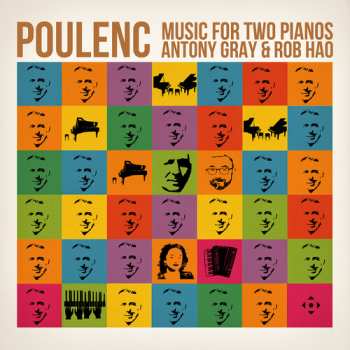 Album Antony Gray: Poulenc: Music For Two Pnos