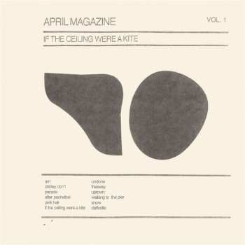 LP April Magazine: If The Ceiling Were A Kite LTD