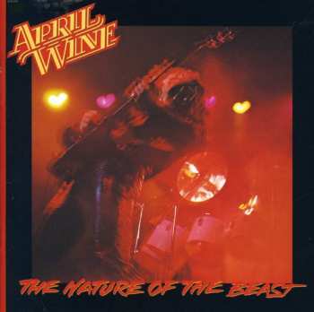 CD April Wine: The Nature Of The Beast