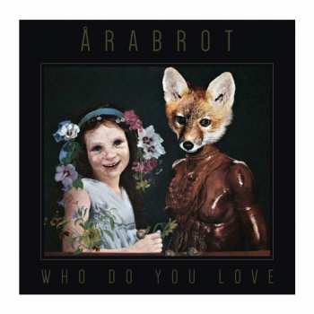 CD Årabrot: Who Do You Love
