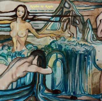 CD Arabs In Aspic: Strange Frame Of Mind