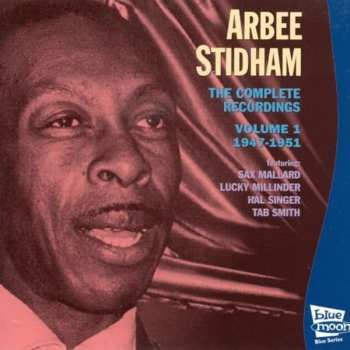 Album Arbee Stidham: The Complete Recordings Volume 1: 1941-1951
