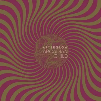 Arcadian Child: Afterglow