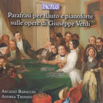 Parafrasi Per Flauto E Pianoforte Sulle Opere di Giuseppe Verdi