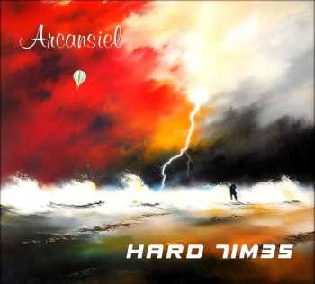 CD Arcansiel: Hard Times