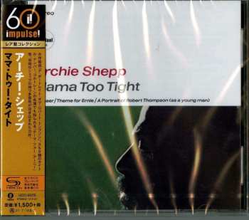 CD Archie Shepp: Mama Too Tight LTD