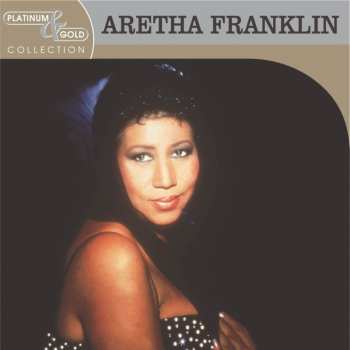Album Aretha Franklin: Platinum & Gold Collection