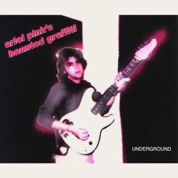 Album Ariel Pink's Haunted Graffiti: Underground