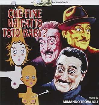 Album Armando Trovaioli: Che Fine Ha Fatto Totò Baby? / Gli Onorevoli (Original Motion Picture Soundtrack)
