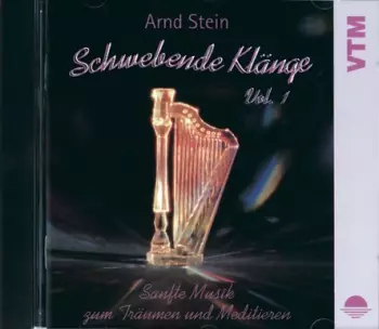 Schwebende Klänge Vol. 1 - Sanfte Musik Zum Träumen Und Meditieren