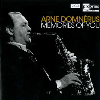 2CD Arne Domnérus: Memories Of You