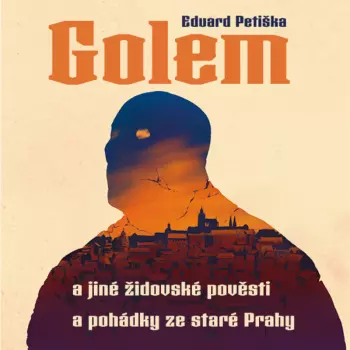 Petiška: Golem A Jiné židovské Pověst