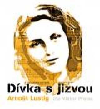 Album Arnošt Lustig: Dívka S Jizvou