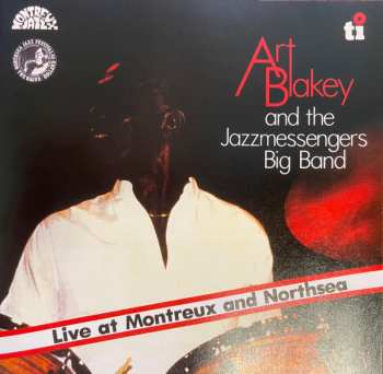 CD Art Blakey & The Jazz Messengers: Live At Montreux And Northsea LTD