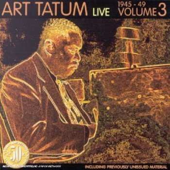 Album Art Tatum: Art Tatum Live 1945-49, Volume 3