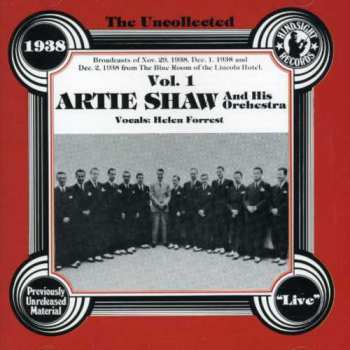 Album Artie Shaw And His Orchestra: The Uncollected Artie Shaw, Vol. 1, 1938